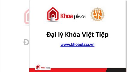 Đại Lý Khóa Việt Tiệp