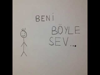 Beni Böyle Sev :)