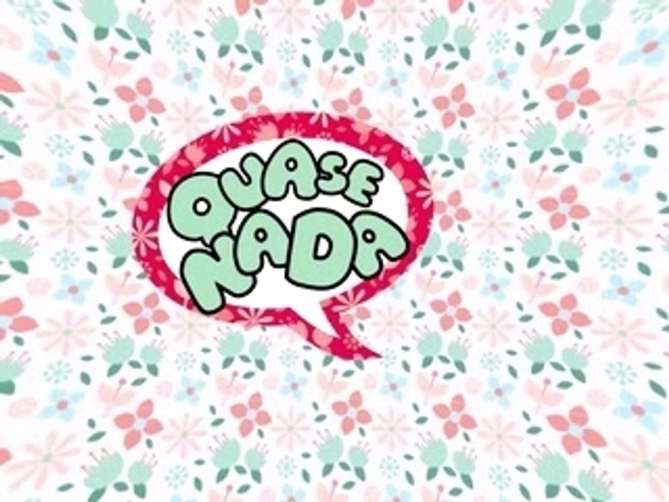 QUASE NADA