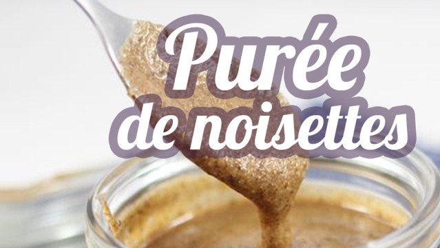 Purée de noisettes maison