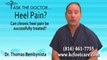 Can Chronic Heel Pain Be Successfully Treated?   Overland Park, and Kansas  City - KC Foot Care