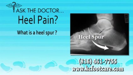 Do I Have A Heel Spur? Overland Park, KS  and Kansas City, MO -  KC Foot Care