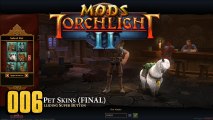 Torchlight 2 MOD 006 - More Pet Skins (FINAL)