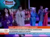 Türkiye'ye gelen Naat Korosu miraç kandili programında gönülleri fethetti