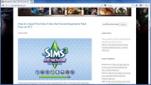 How to Download The Sims 3 Into the Future Expansion Pack Free On PC!!