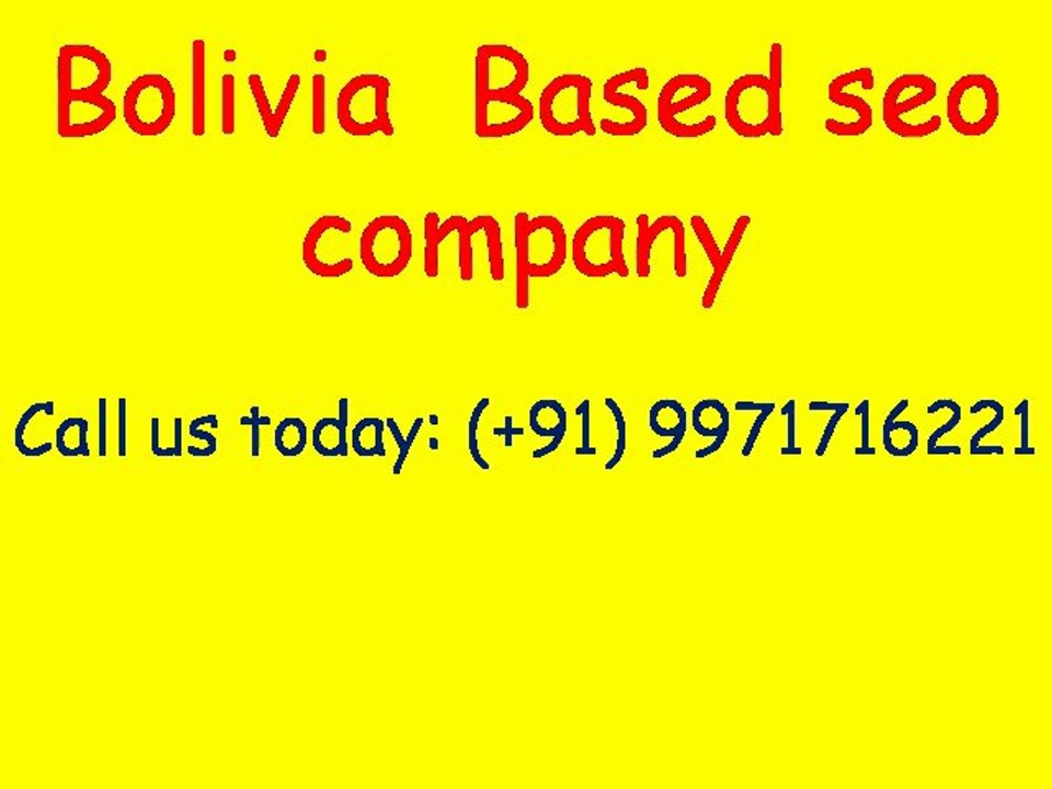 Affordable SEO Services Bolivia Video - Guaranteed Page 1 Rankings|Call:(+91)-9971716221