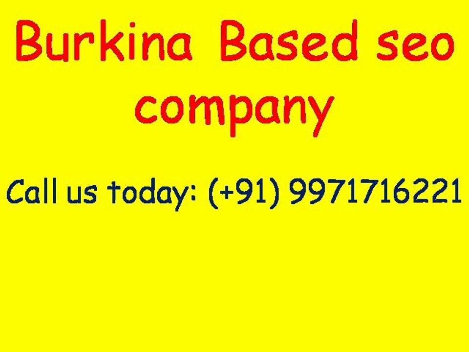 Affordable SEO Services  Burkina Faso  Video - Guaranteed Page 1 Rankings|Call:(+91)-9971716221