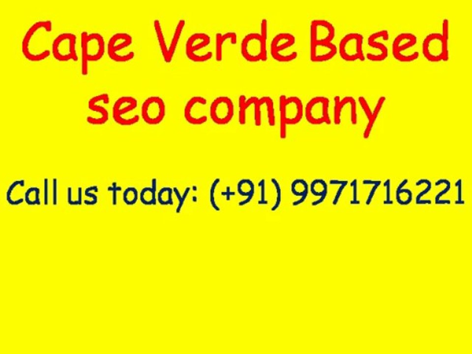 SEO Services Cape Verde Video - Guaranteed Page 1 Rankings|Call:(+91)-9971716221