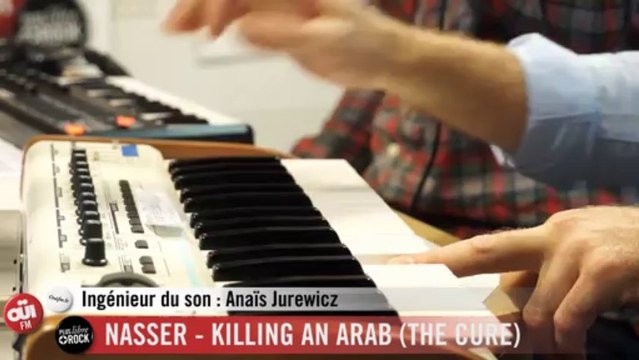 Nasser - The Cure Cover - Session Acoustique OÜI FM