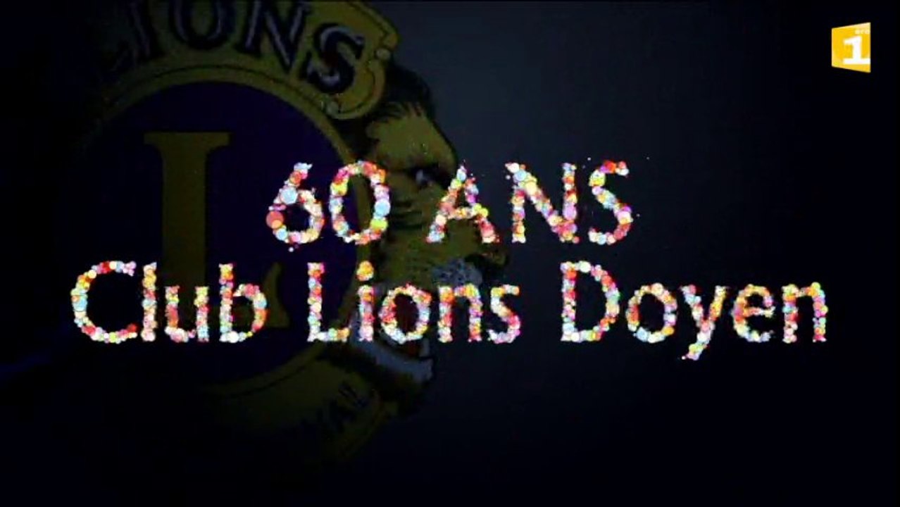 Emission événement : 60ème anniversaire du Club Lions Doyen