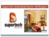 ~~\\\supertech sohna road Gurgaon}}9910013007{{ Sector 68