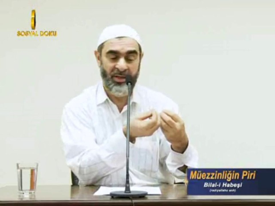 11) Müezzinliğin Piri (Bilal-i Habeşi) -İşi Vaktinden Çok Olanlar-Nurettin Yıldız