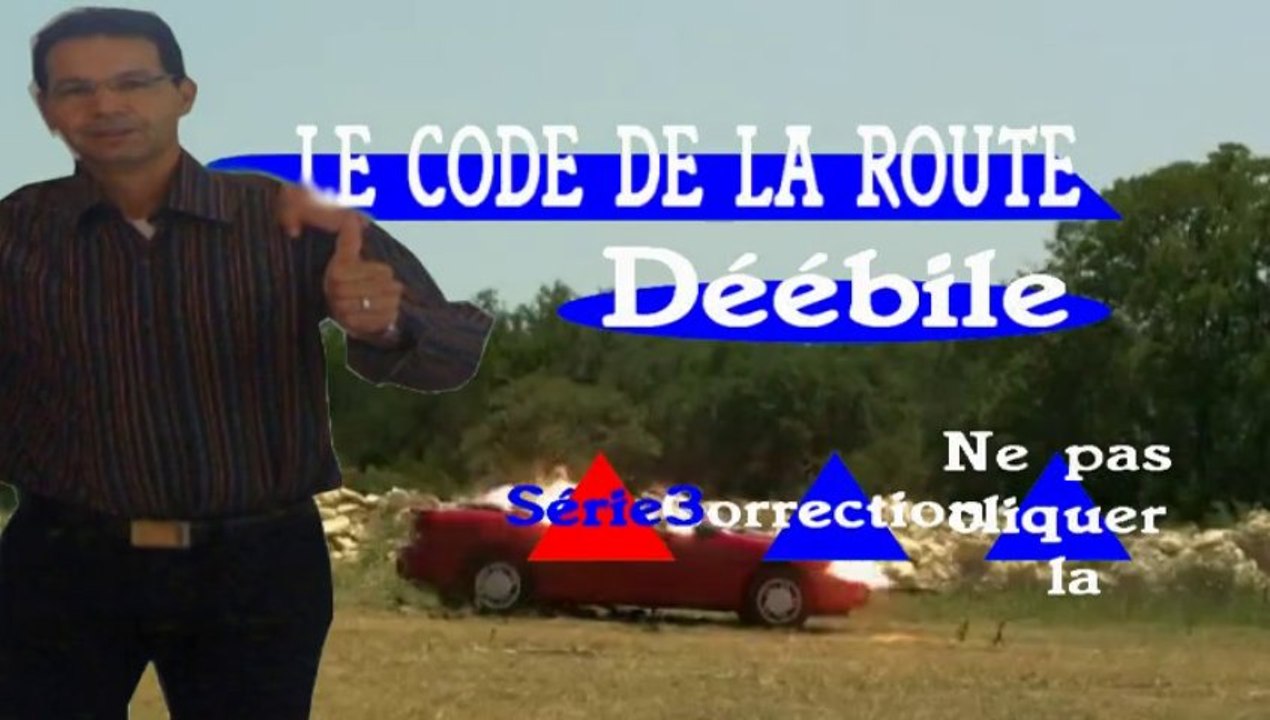 CODE DE LA ROUTE SERIE 3