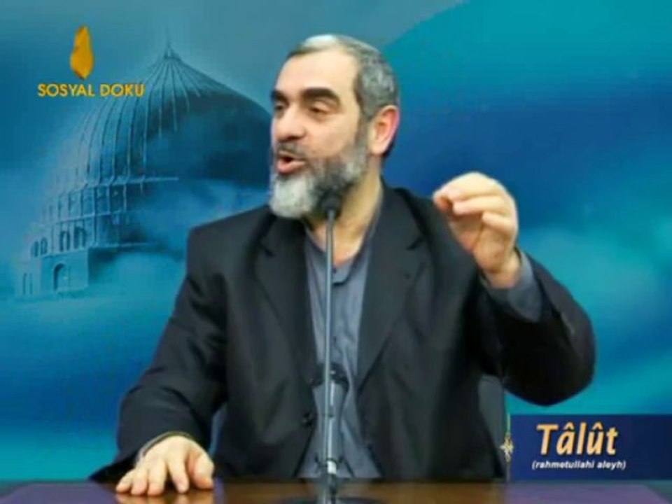 25) Tâlût -İşi Vaktinden Çok Olanlar-Nurettin Yıldız