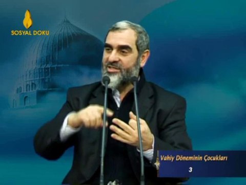 31) Vahiy Döneminin Çocukları 3. Bölüm -İşi Vaktinden Çok Olanlar-Nurettin Yıldız