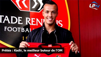 Prêtés : Kadir, le meilleur buteur de l'OM