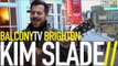 KIM SLADE - WONDER (BalconyTV)