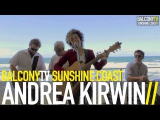 ANDREA KIRWIN - LITTLE BIRDY (BalconyTV)