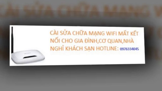 SỬA WIFI HOÀNG MAI,SỬA INTERNET GIÁ RẺ,0976334045,TẠI NHÀ NHANH