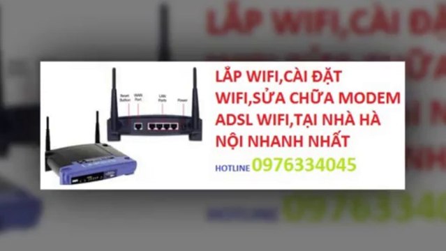 Sửa wifi tại Quận Long Biên,Lan,internet,0976334045,giá rẻ nhanh nhất