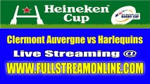 Watch Clermont Auvergne vs Harlequins Live Online Stream October 20, 2013