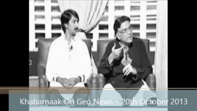 Khabarnaak On Geo News – 20th October 2013