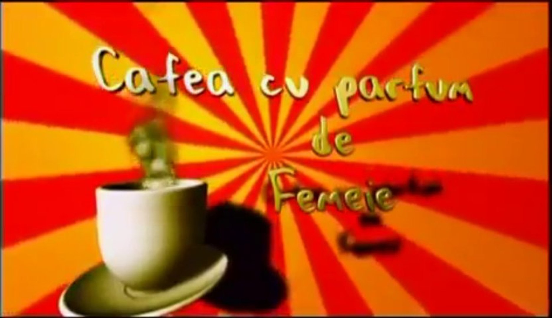 Cafea cu parfum de femeie (2001) - video Dailymotion