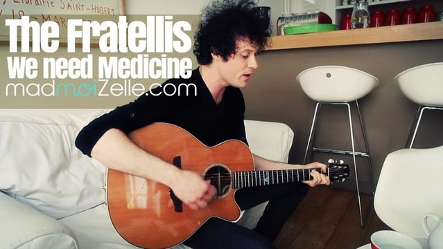 The Fratellis (Jon Fratelli) - We Need Medicine