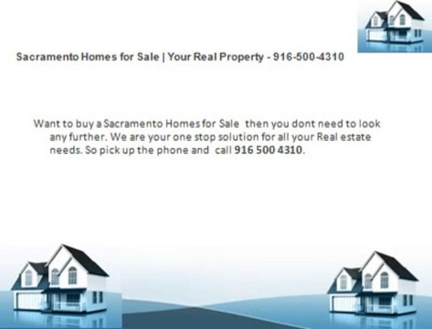 Sacramento Homes for Sale | Your Real Property - 916-500-4310