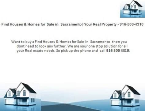 Find Houses & Homes for Sale in Sacramento | Your Real Property - 916-500-4310