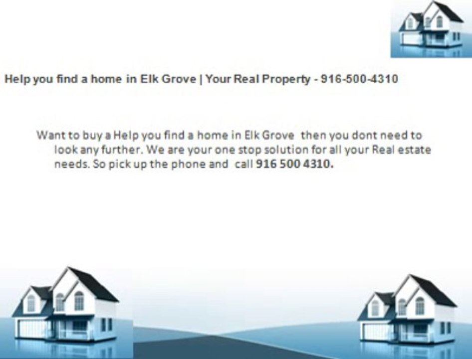 Help you find a home in Elk Grove | Your Real Property - 916-500-4310
