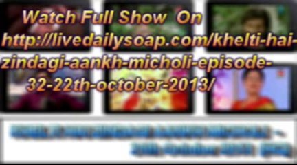 KHELTI HAI ZINDAGI AANKH MICHOLI