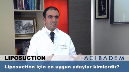 Liposuction için en uygun adaylar kimlerdir?