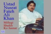 NUSRAT FATEH ALI KHAN - Millegi Sheikh Ko Jannat