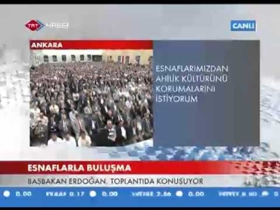 Başbakan Recep Tayyip Erdoğan'ın "Esnaf Bilgilendirme Toplantısı" Konuşması