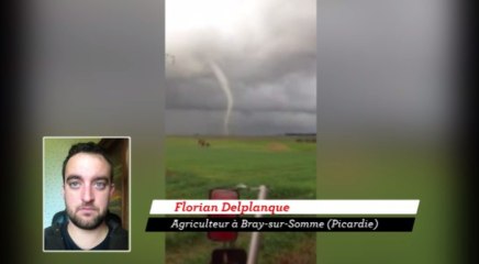 Tornade de Bray-sur-Somme : "Je n'ai pas eu le temps d'avoir peur"