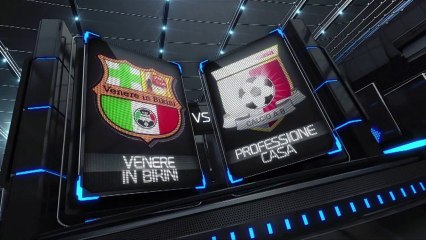 A - 2^ Venere In Bikini Vs Professione Casa  3-0 - Highlights Fanner Eight
