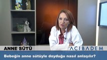 Bebeğin anne sütüyle doyduğu nasıl anlaşılır?