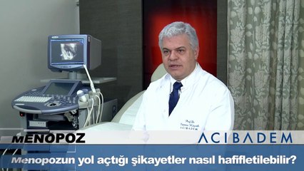 Menopozun yol açtığı şikayetler nasıl hafifletilebilir?