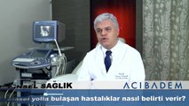 Cinsel yolla bulaşan hastalıklar nasıl belirti verir?