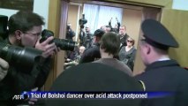 Trial of Bolshoi dancer over acid attack postponed