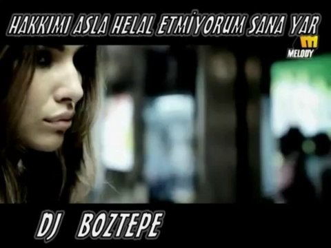 WWW.SESLİELMAS.COM cHAT sİTESİ DJ BOZTEPE HAKKIMI ASLA HELAL ETMİYORUM SANA YAR