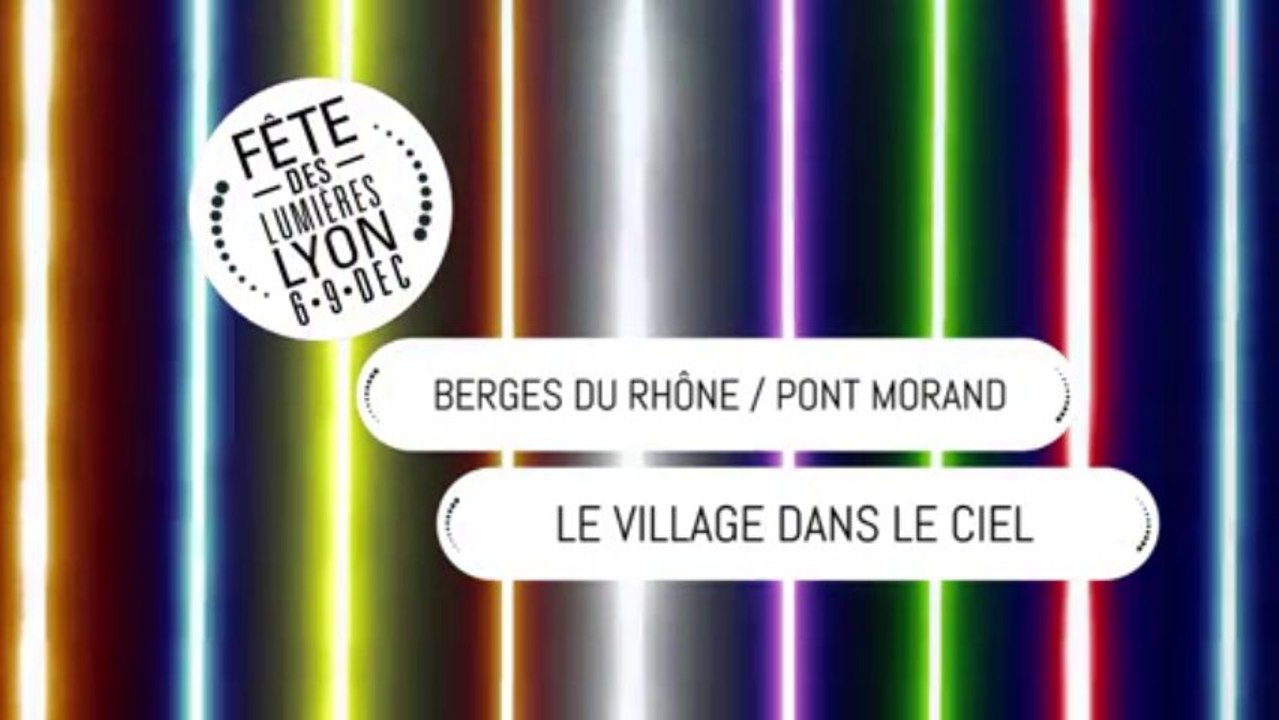 Fête Des Lumières 2013 - "Le village dans le ciel"