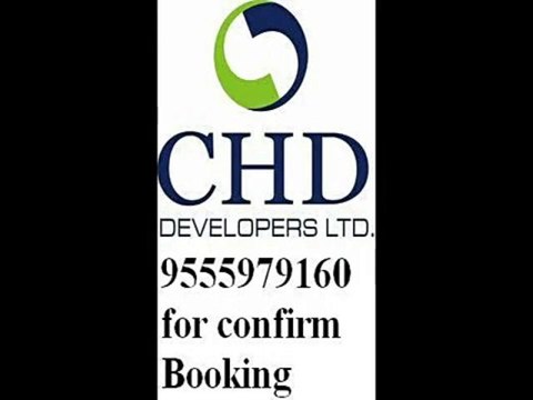 CHD DEVELOPERS LTD. ~9555979160**NEW/SOFT/PRE-LAUNCH ON MAIN SOHNA ROAD GURGAON