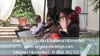 Klasik Trio Grubu Kiralama Hizmetleri