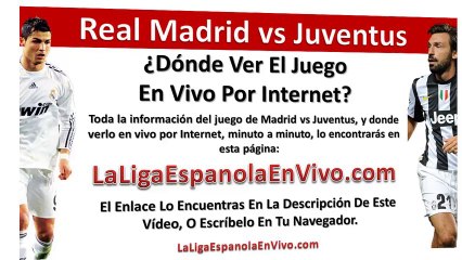 Donde ver Madrid vs Juventus En Vivo Por Internet 23 de Octubre 2013