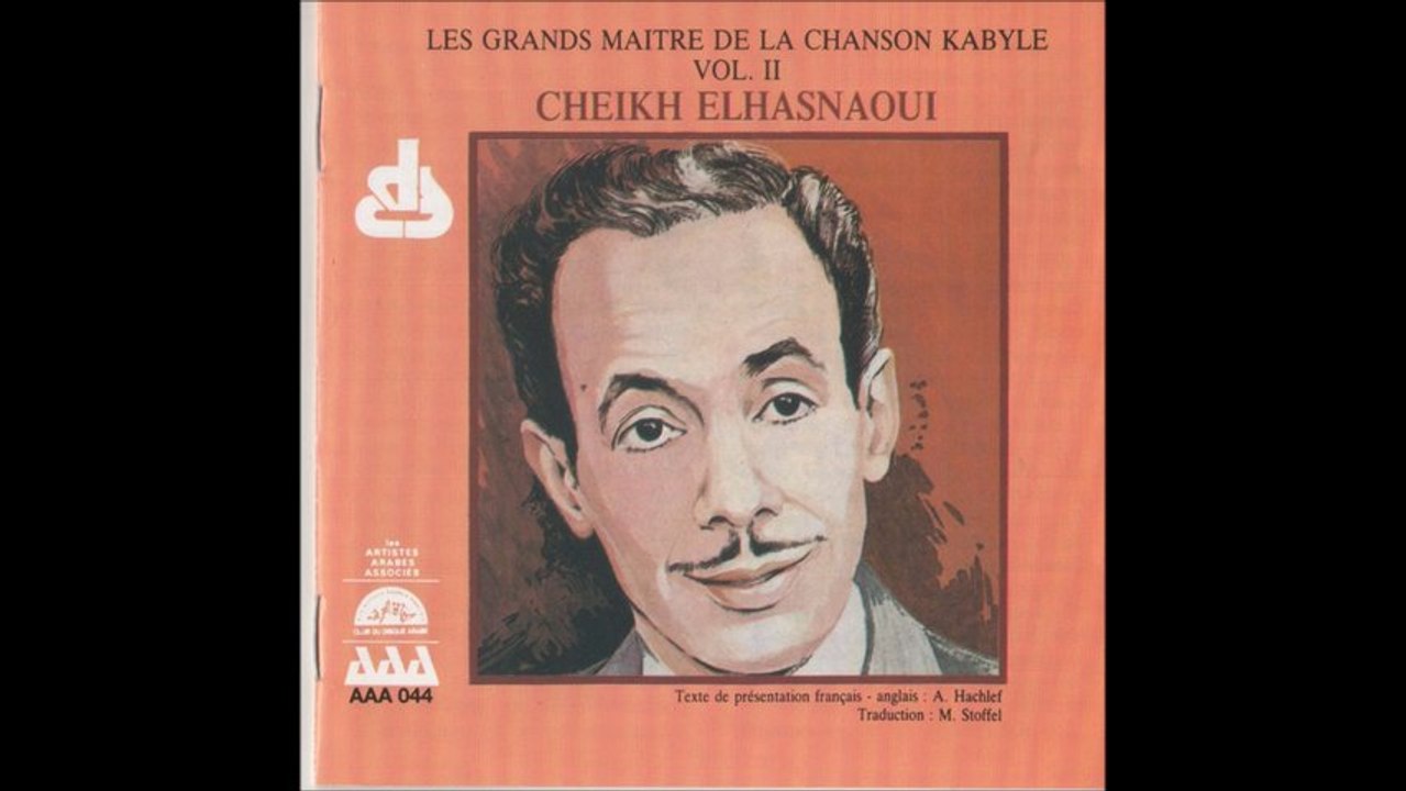 CHEIKH EL HASNAOUI Aqlagh nesbek et A yihgriben (Arebi mâaboud)