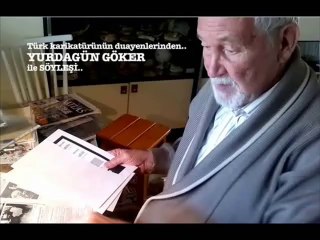 karikatürümüzün duayenlerinden Yurdagün Göker ile keyifli bir söyleşi.. / aziz yavuzdoğan