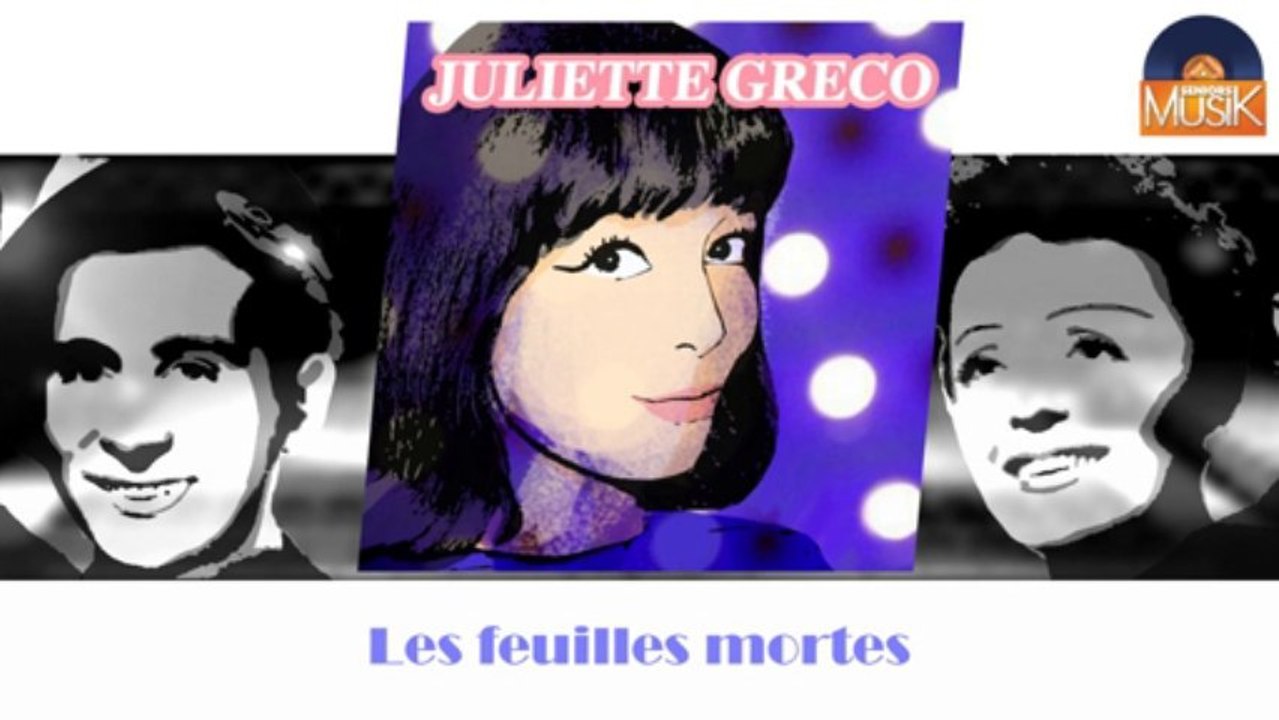 Juliette Greco - Les feuilles mortes (HD) Officiel Seniors Musik
