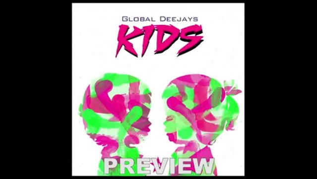 Global Deejays - Kids (Progressive Version) PREVIEW